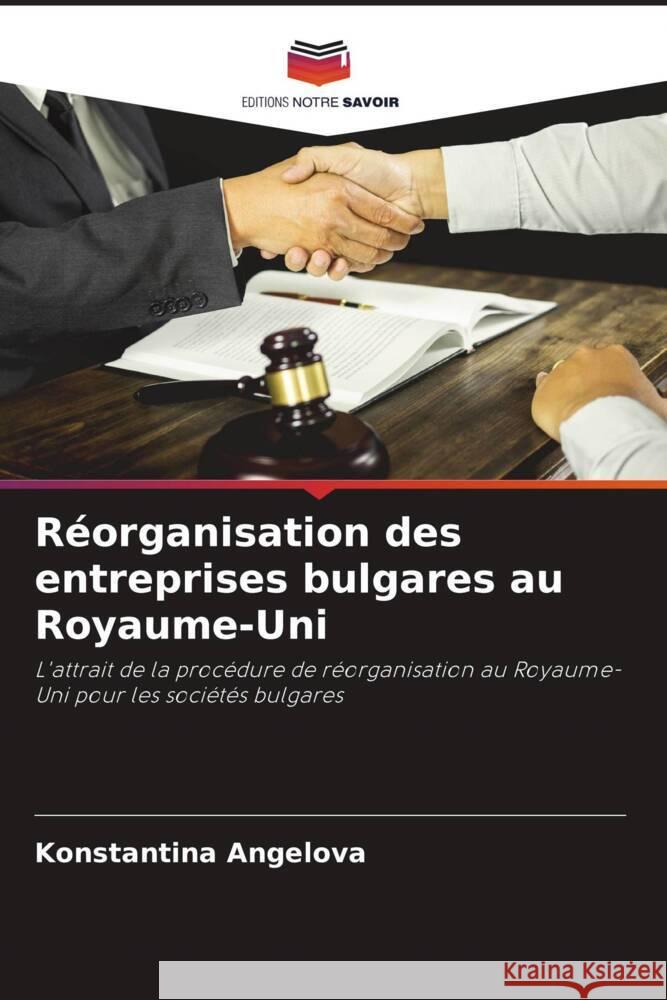 Réorganisation des entreprises bulgares au Royaume-Uni Angelova, Konstantina 9786205087145