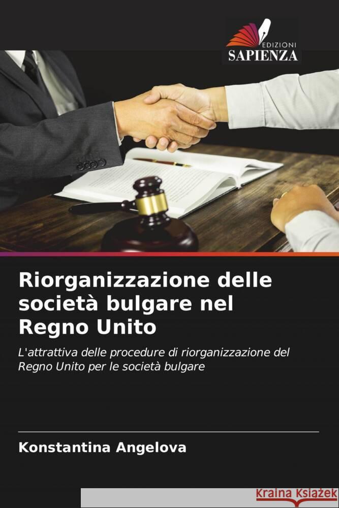 Riorganizzazione delle società bulgare nel Regno Unito Angelova, Konstantina 9786205087152