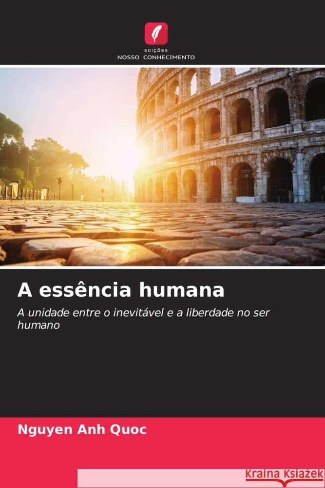 A essência humana Quoc, Nguyen Anh 9786205090855