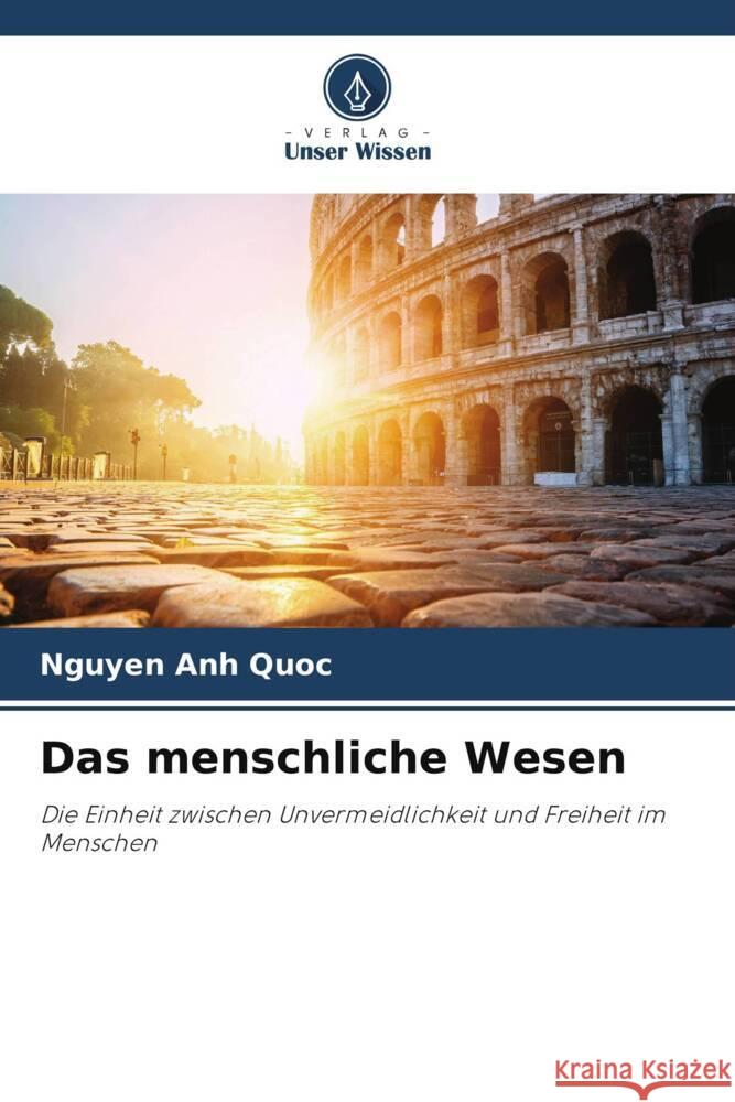 Das menschliche Wesen Quoc, Nguyen Anh 9786205090862