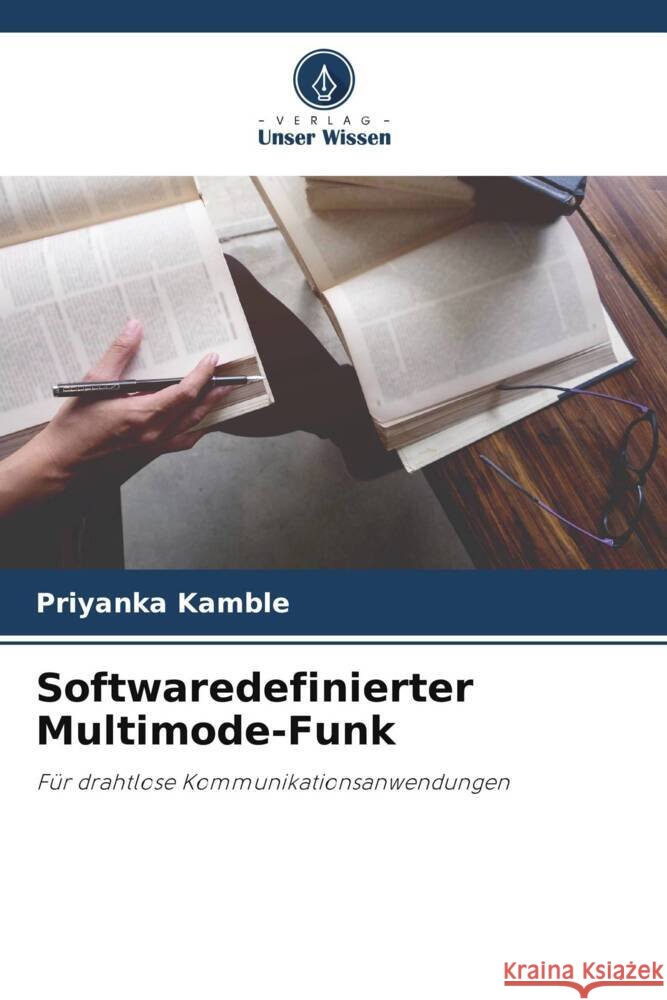 Softwaredefinierter Multimode-Funk Kamble, Priyanka 9786205092583 Verlag Unser Wissen