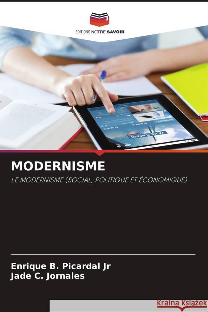 MODERNISME Picardal Jr, Enrique B., Jornales, Jade C. 9786205092729 Editions Notre Savoir