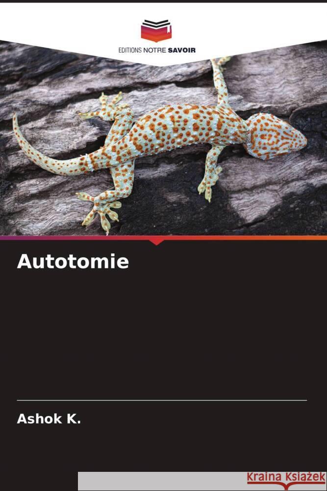 Autotomie K., Ashok 9786205093634 Editions Notre Savoir