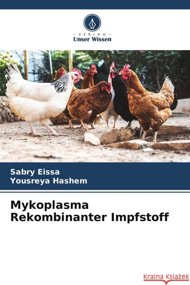 Mykoplasma Rekombinanter Impfstoff Eissa, Sabry, Hashem, Yousreya 9786205095188