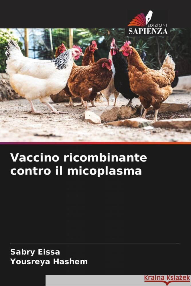 Vaccino ricombinante contro il micoplasma Eissa, Sabry, Hashem, Yousreya 9786205095218