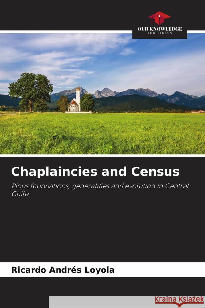 Chaplaincies and Census Loyola, Ricardo Andrés 9786205096680