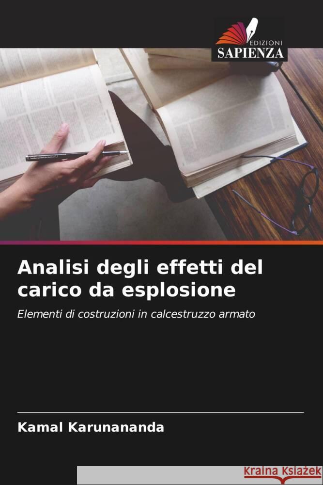 Analisi degli effetti del carico da esplosione Karunananda, Kamal 9786205097618 Edizioni Sapienza