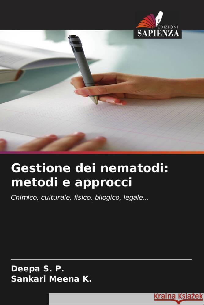 Gestione dei nematodi: metodi e approcci S. P., Deepa, K., Sankari Meena 9786205099872