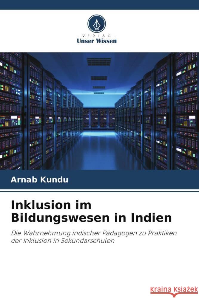 Inklusion im Bildungswesen in Indien Kundu, Arnab 9786205100660