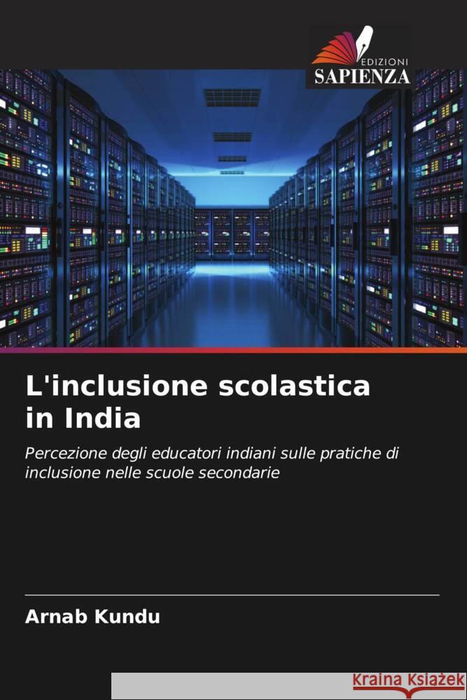 L'inclusione scolastica in India Kundu, Arnab 9786205100691