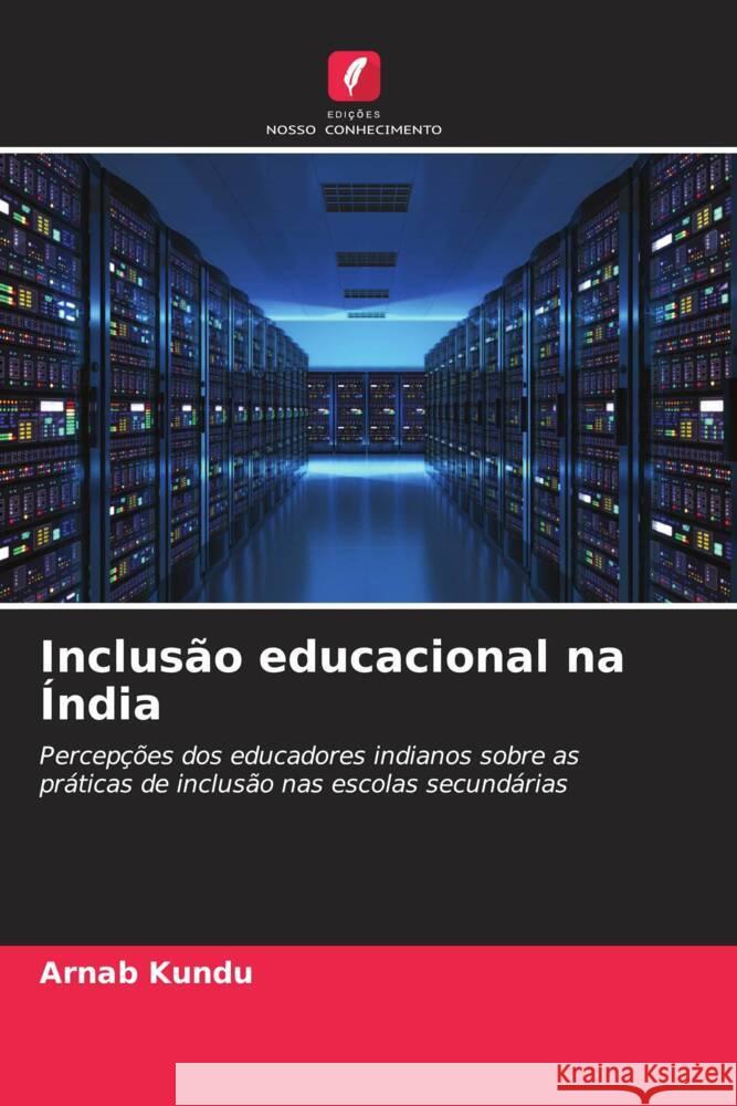 Inclusão educacional na Índia Kundu, Arnab 9786205100714