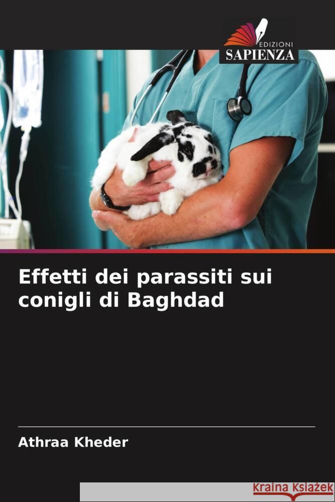 Effetti dei parassiti sui conigli di Baghdad Kheder, Athraa 9786205102183