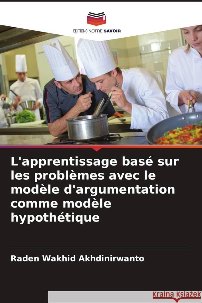 L'apprentissage basé sur les problèmes avec le modèle d'argumentation comme modèle hypothétique Akhdinirwanto, Raden Wakhid 9786205103401