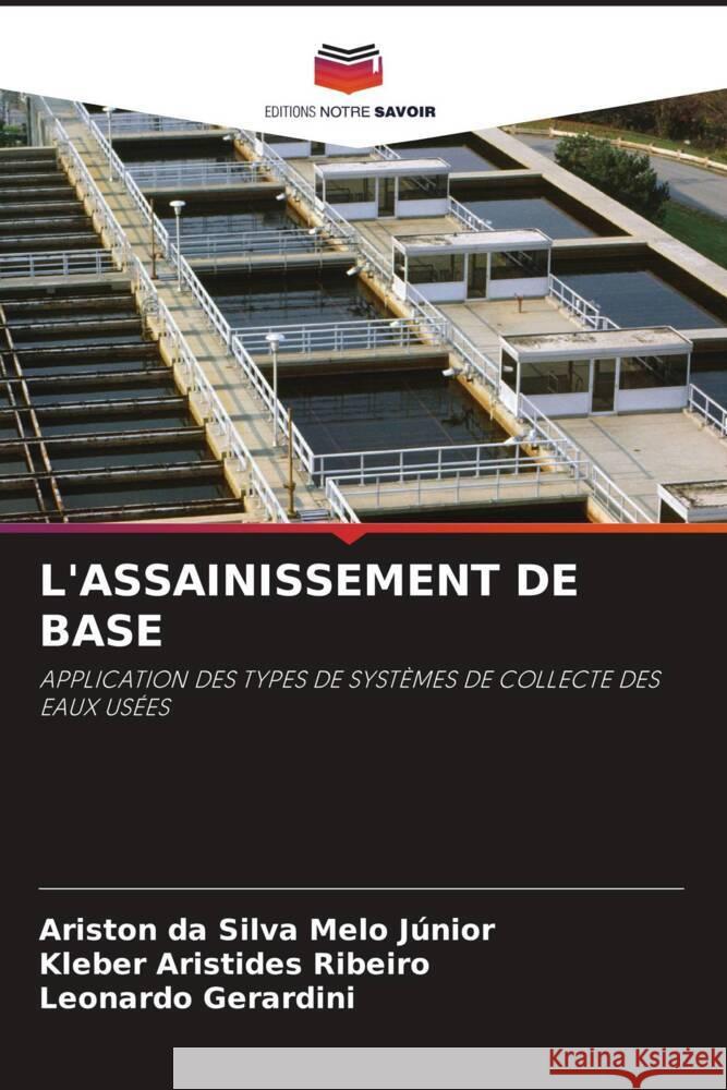 L'ASSAINISSEMENT DE BASE Júnior, Ariston da Silva Melo, Ribeiro, Kleber Aristides, Gerardini, Leonardo 9786205103449