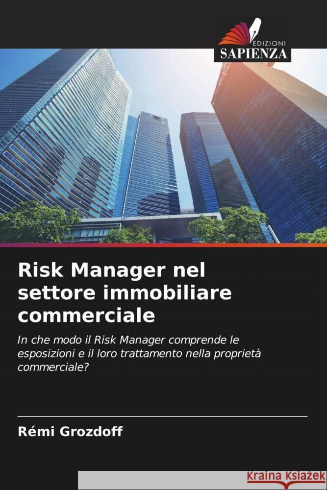 Risk Manager nel settore immobiliare commerciale Grozdoff, Rémi 9786205104248