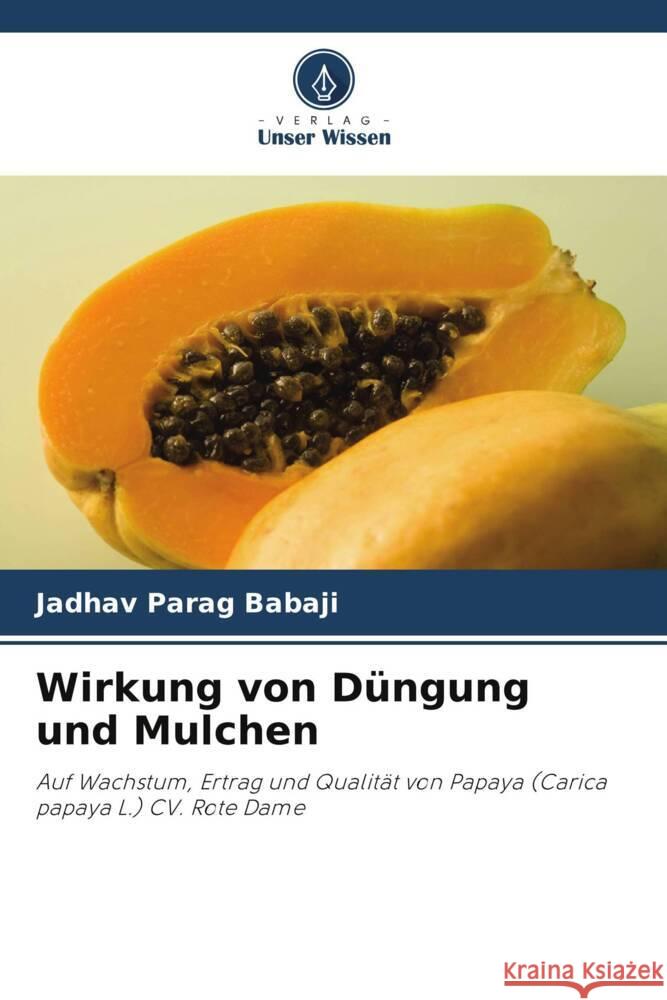 Wirkung von Düngung und Mulchen Parag Babaji, Jadhav 9786205104330