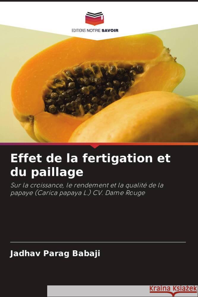 Effet de la fertigation et du paillage Parag Babaji, Jadhav 9786205104361