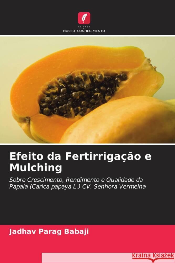 Efeito da Fertirrigação e Mulching Parag Babaji, Jadhav 9786205104392