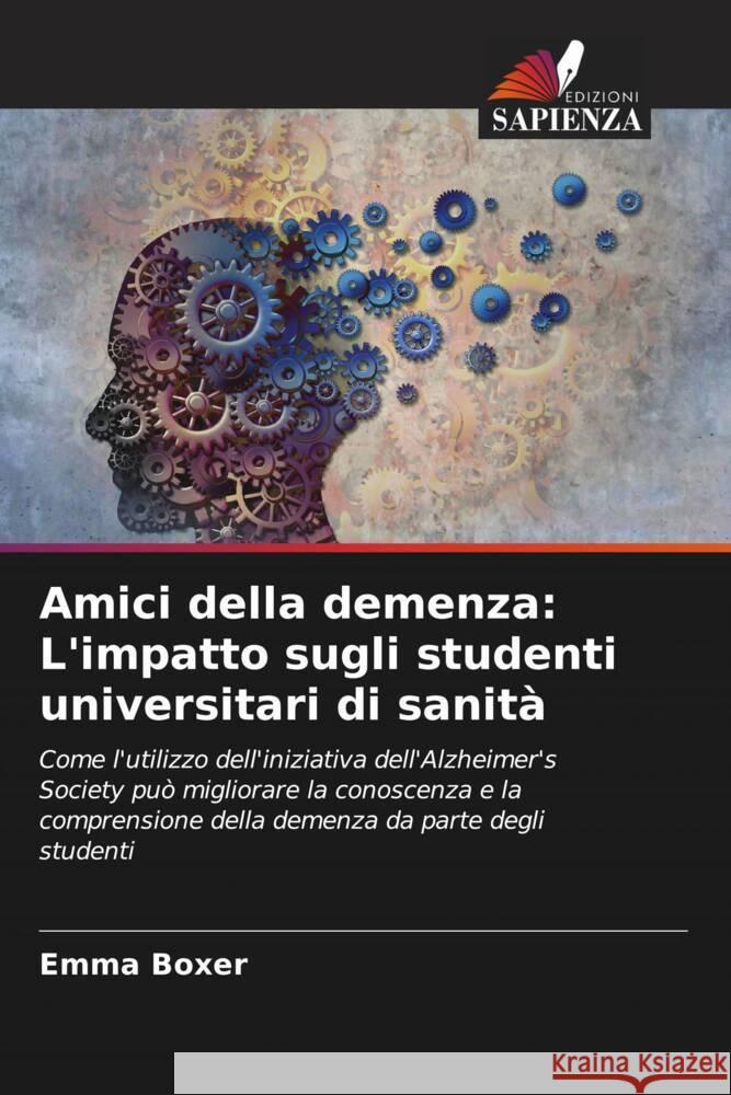 Amici della demenza: L'impatto sugli studenti universitari di sanità Boxer, Emma, Sturrock, Andrew 9786205104583