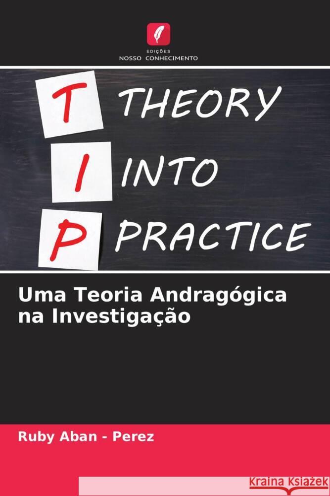 Uma Teoria Andragógica na Investigação Aban - Perez, Ruby 9786205105870