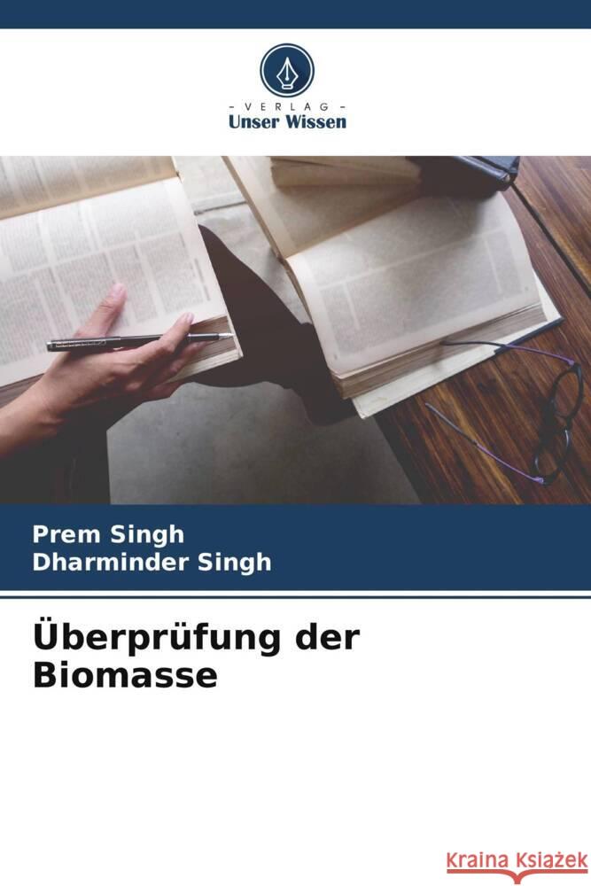 Überprüfung der Biomasse Singh, Prem, Singh, Dharminder 9786205106556