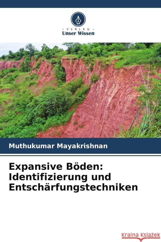 Expansive Böden: Identifizierung und Entschärfungstechniken Mayakrishnan, Muthukumar 9786205107546