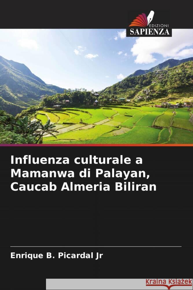 Influenza culturale a Mamanwa di Palayan, Caucab Almeria Biliran Picardal Jr, Enrique B. 9786205108277