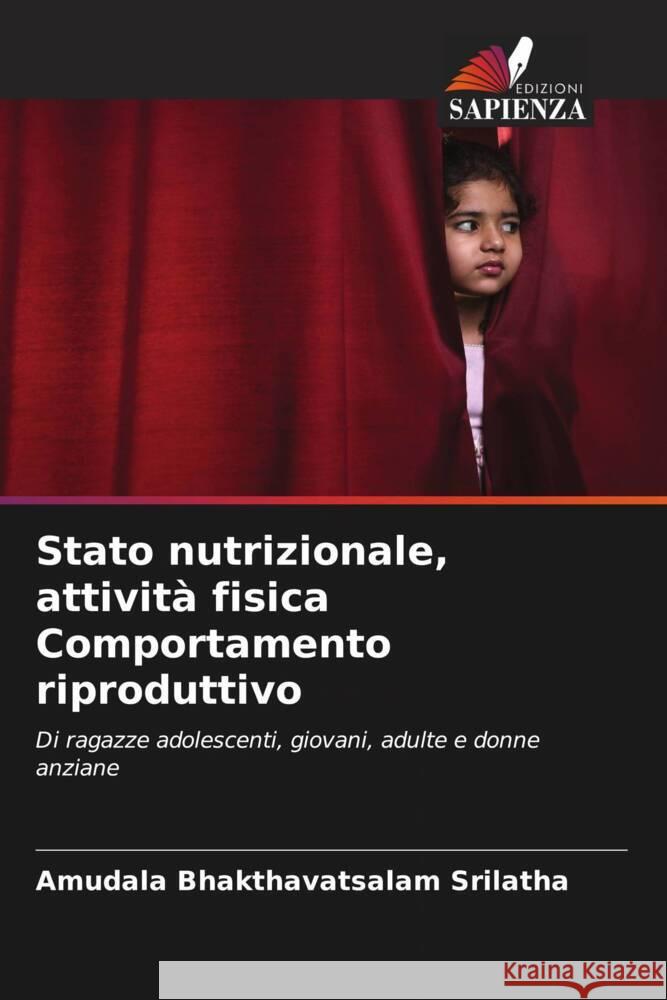 Stato nutrizionale, attività fisica Comportamento riproduttivo Srilatha, Amudala Bhakthavatsalam 9786205110010