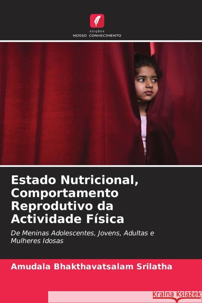 Estado Nutricional, Comportamento Reprodutivo da Actividade Física Srilatha, Amudala Bhakthavatsalam 9786205110027