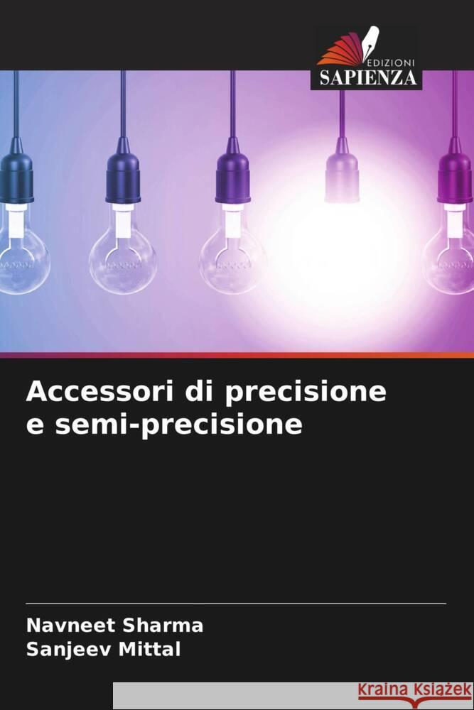 Accessori di precisione e semi-precisione Sharma, Navneet, Mittal, Sanjeev 9786205111895