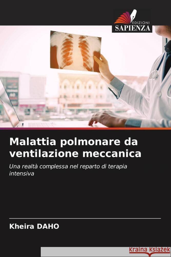 Malattia polmonare da ventilazione meccanica DAHO, Kheira 9786205111925