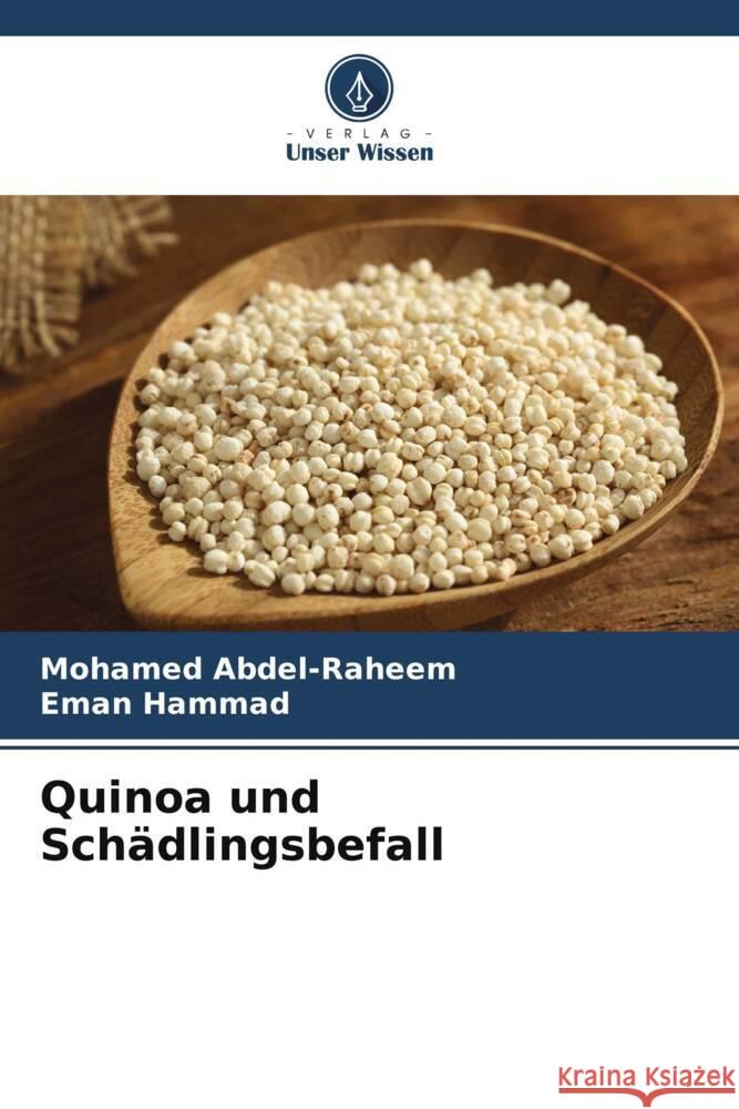 Quinoa und Schädlingsbefall Abdel-Raheem, Mohamed, Hammad, Eman 9786205113424