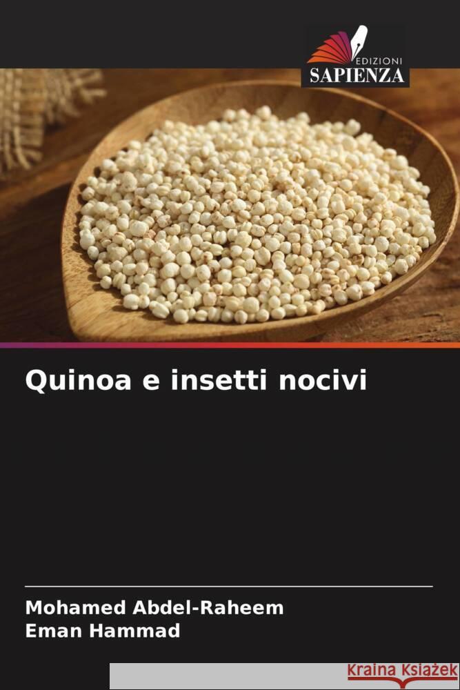 Quinoa e insetti nocivi Abdel-Raheem, Mohamed, Hammad, Eman 9786205113462