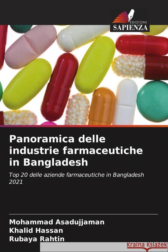 Panoramica delle industrie farmaceutiche in Bangladesh Asadujjaman, Mohammad, Hassan, Khalid, Rahtin, Rubaya 9786205113974 Edizioni Sapienza