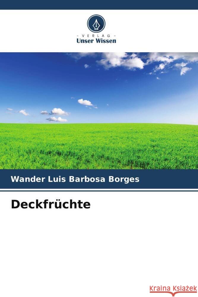 Deckfrüchte Barbosa Borges, Wander Luis 9786205115022
