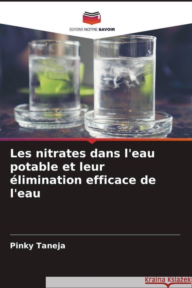 Les nitrates dans l'eau potable et leur élimination efficace de l'eau Taneja, Pinky 9786205115268