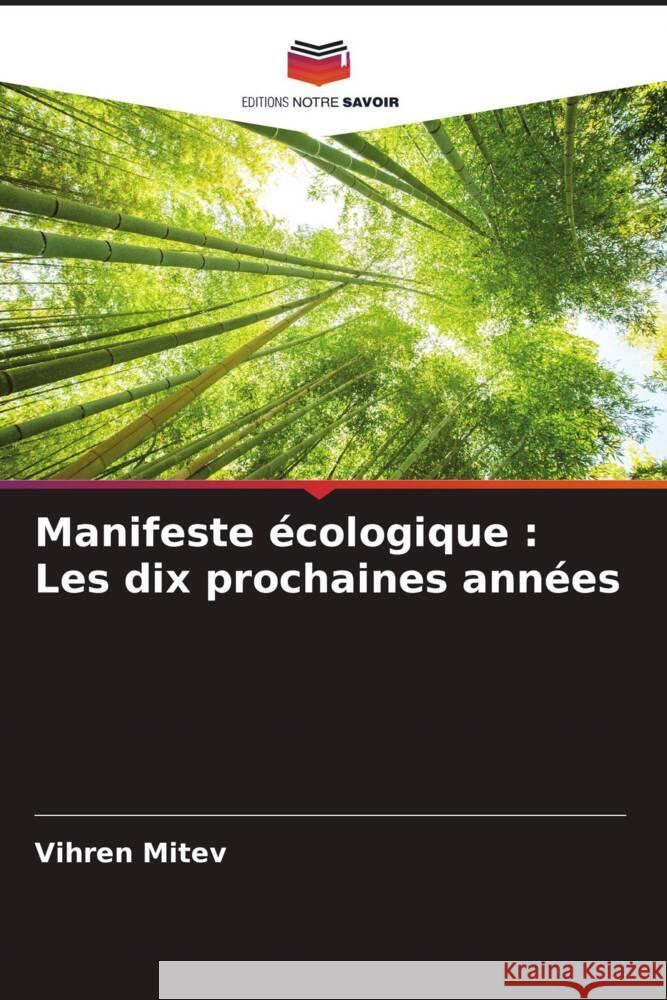Manifeste écologique : Les dix prochaines années Mitev, Vihren 9786205115947