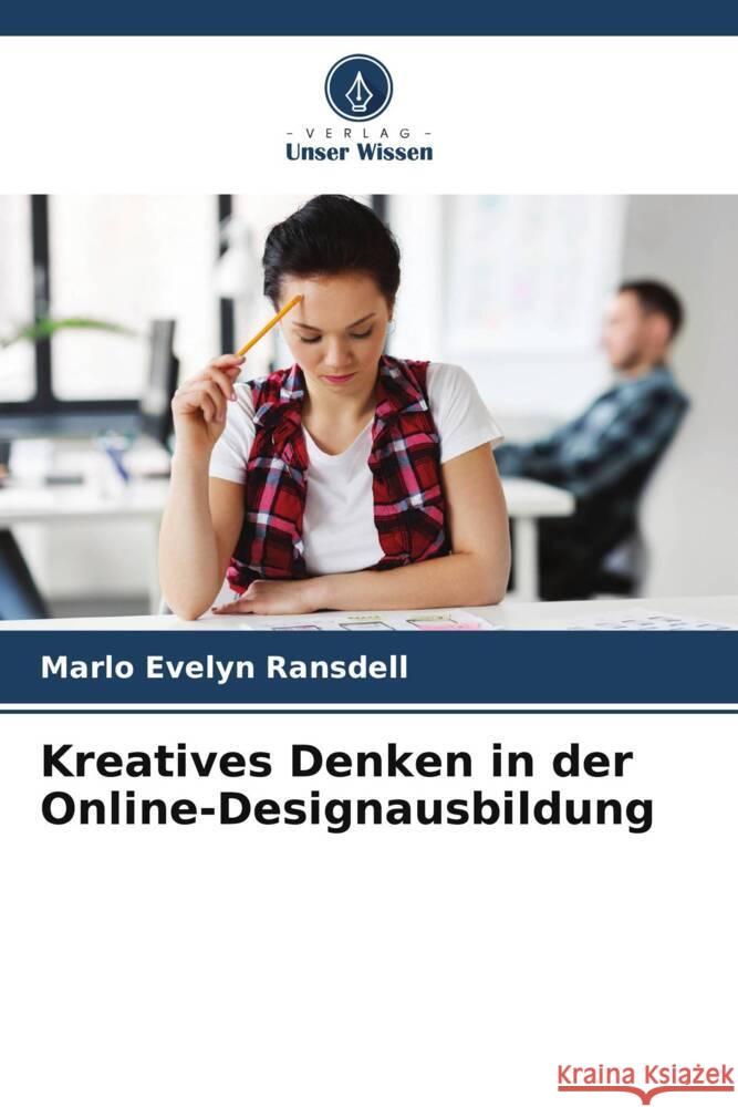 Kreatives Denken in der Online-Designausbildung Ransdell, Marlo Evelyn 9786205116401