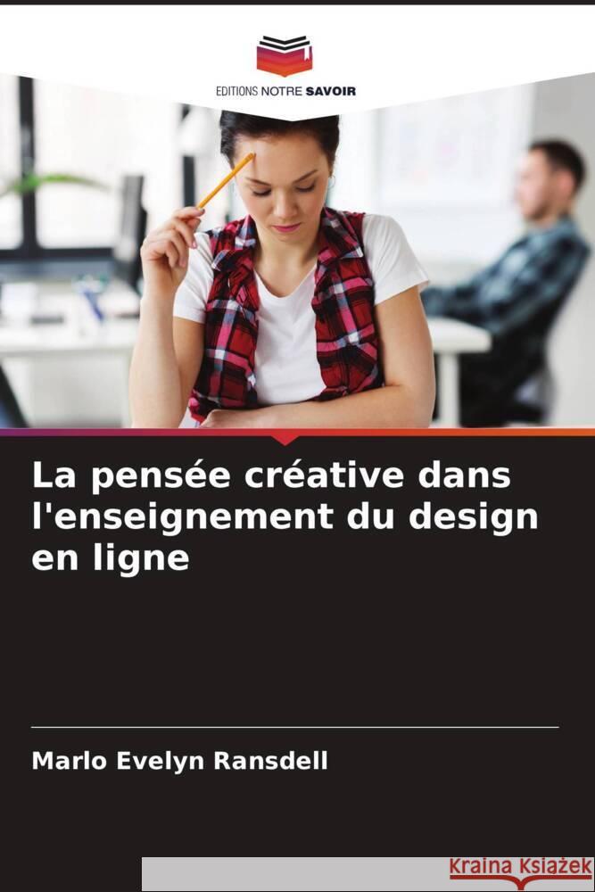 La pensée créative dans l'enseignement du design en ligne Ransdell, Marlo Evelyn 9786205116425