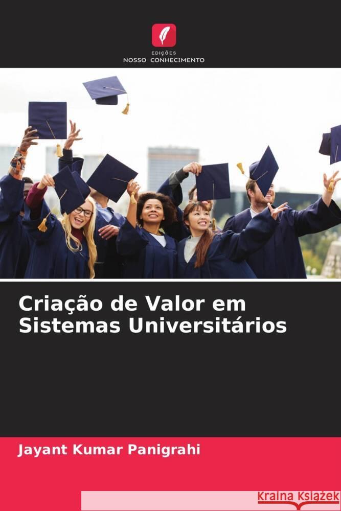 Criação de Valor em Sistemas Universitários Panigrahi, Jayant Kumar 9786205116876