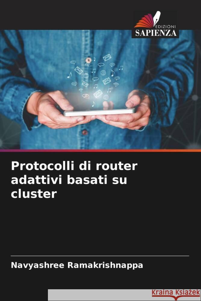 Protocolli di router adattivi basati su cluster Ramakrishnappa, Navyashree 9786205117033