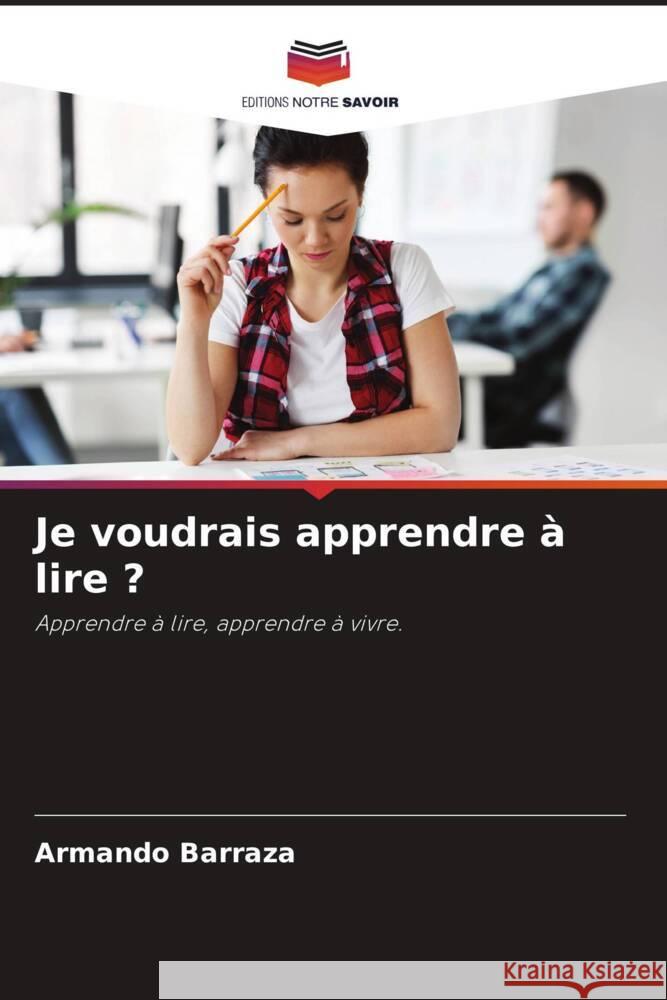 Je voudrais apprendre à lire ? Barraza, Armando 9786205118597