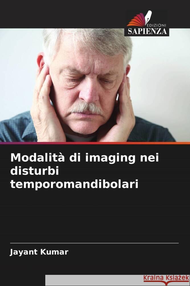 Modalità di imaging nei disturbi temporomandibolari Kumar, Jayant 9786205119198