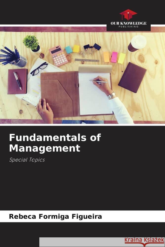 Fundamentals of Management Figueira, Rebeca Formiga 9786205121948