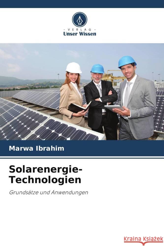 Solarenergie-Technologien Marwa Ibrahim Manu Ahuja 9786205124628 Verlag Unser Wissen