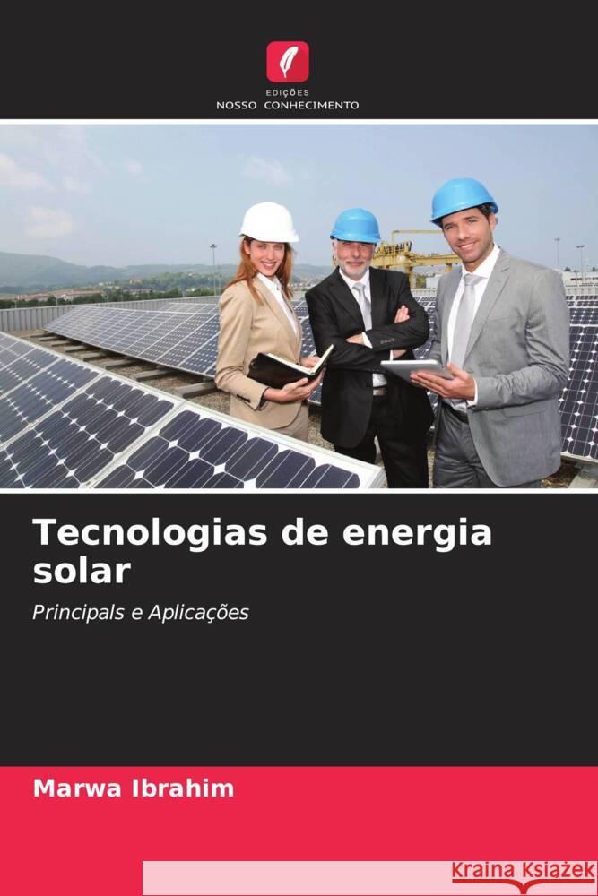 Tecnologias de energia solar Marwa Ibrahim Manu Ahuja 9786205124666 Edicoes Nosso Conhecimento