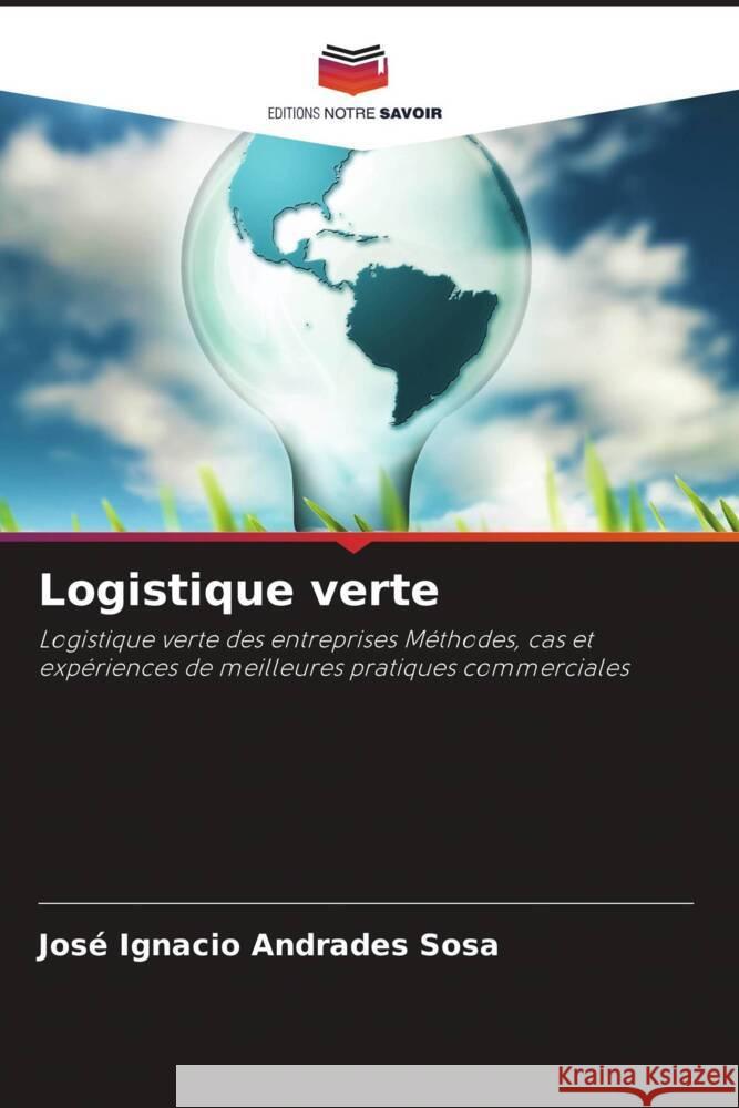 Logistique verte Andrades Sosa, José Ignacio 9786205124727