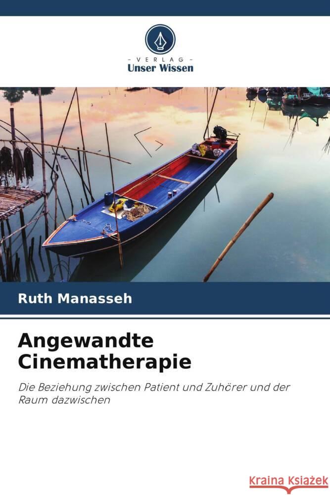 Angewandte Cinematherapie Manasseh, Ruth 9786205125595 Verlag Unser Wissen