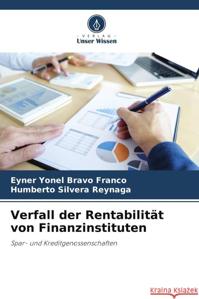 Verfall der Rentabilität von Finanzinstituten Bravo Franco, Eyner Yonel, Silvera Reynaga, Humberto 9786205127988