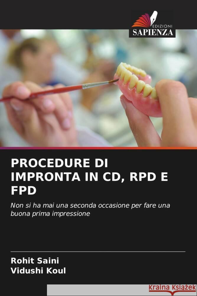 PROCEDURE DI IMPRONTA IN CD, RPD E FPD Saini, Rohit, Koul, Vidushi 9786205129333 Edizioni Sapienza